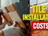 Tile Installation Cost