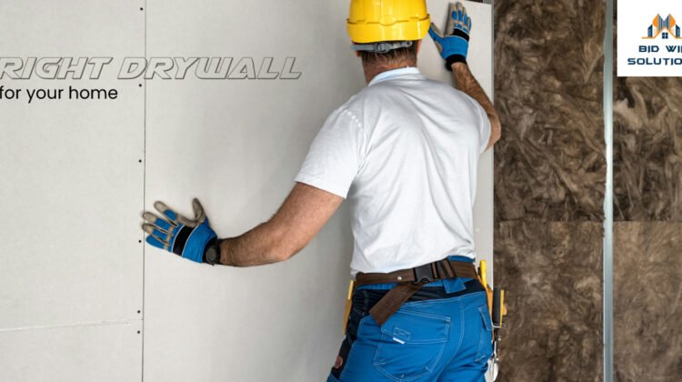 Choosing the Right Drywall