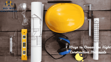 7 Ways to Choose the Right Construction Materials