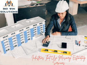 Industries That Use Masonry Estimating Services