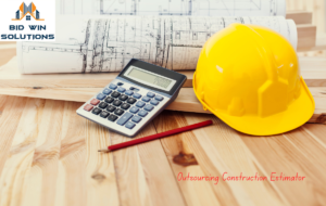 Outsourcing Construction Estimator